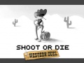 Laro Shoot or Die Western duel
