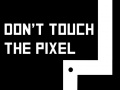 Laro Don't touch the pixel