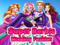 Laro Super Barbie Wedding Fashion