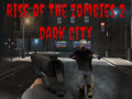 Laro Rise of the Zombies 2 Dark City