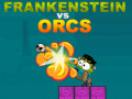 Laro Frankenstein vs Orcs