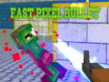 Laro Fast Pixel Bullet