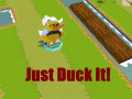 Laro Just Duck It!