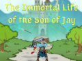 Laro The Immortal Life of the Son of Jay  