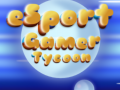 Laro Esport Gamer Tycoon