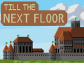 Laro Till the next floor