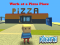 Laro Kogama: Work at a Pizza Place