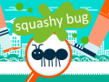 Laro Squashy Bug