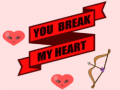 Laro You Break My Heart