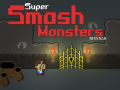 Laro Super Smash Monsters