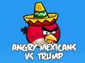 Laro Angry Mexicans VS Trump 
