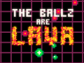 Laro The Ballz are Lava
