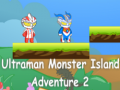 Laro Ultraman Monster Island Adventure 2