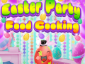 Laro Easter Party Food Cooking