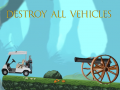 Laro Destroy All Vehicles