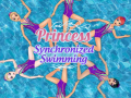 Laro Princess Synchronized Swimming