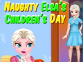 Laro Naughty Elsa’s Children’s Day