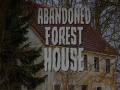 Laro Abandoned Forest House