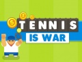 Laro Tennis Is War