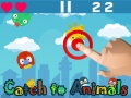 Laro Catch To Animals
