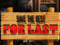Laro Save the Best for Last