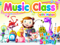 Laro Helen's little school Music Class with Helen