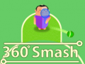 Laro 360 Smash