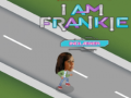 Laro I am Frankie indlaeser