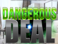 Laro Dangerous Deal