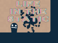 Laro Life in the Static