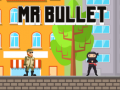Laro Mr Bullet