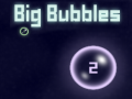 Laro Big Bubbles