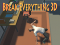Laro Break Everything 3D
