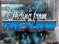 Laro Hiding from the Law