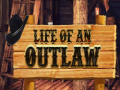 Laro Life of an Outlaw