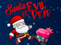 Laro Santa vs Evil Dead