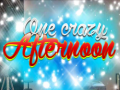 Laro One Crazy Afternoon