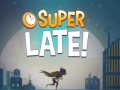 Laro DC Super Hero Girls: Super Late