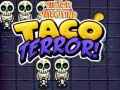 Laro Victor and valentino taco terror