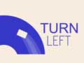 Laro Turn Left