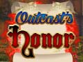 Laro Outcasts Honor