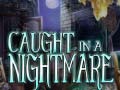 Laro Caught in a Nightmare