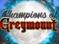 Laro Champions of Greymount
