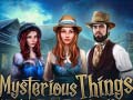 Laro Mysterious Things