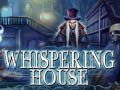 Laro Whispering House