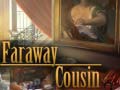 Laro Faraway Cousin