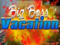 Laro Big Boss Vacation
