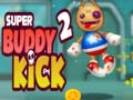 Laro Super Buddy Kick 2