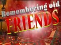 Laro Remembering Old Friends