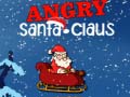Laro Angry Santa-Claus